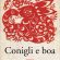 Conigli e boa